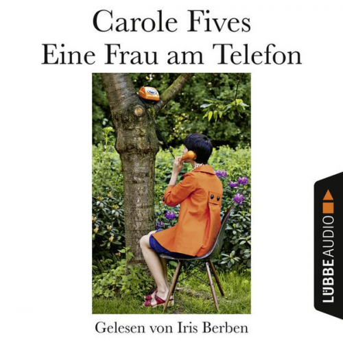 Carole Fives - Eine Frau am Telefon