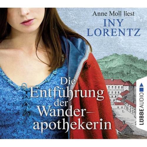 Iny Lorentz - Die Entführung der Wanderapothekerin