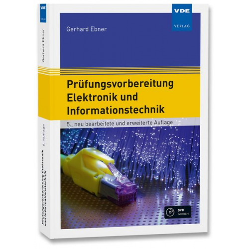 Gerhard Ebner - Prüfungsvorbereitung Elektronik und Informationstechnik