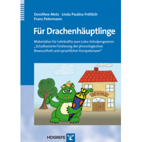 Dorothee Metz Linda Paulina Fröhlich Franz Petermann - Für Drachenhäuptlinge