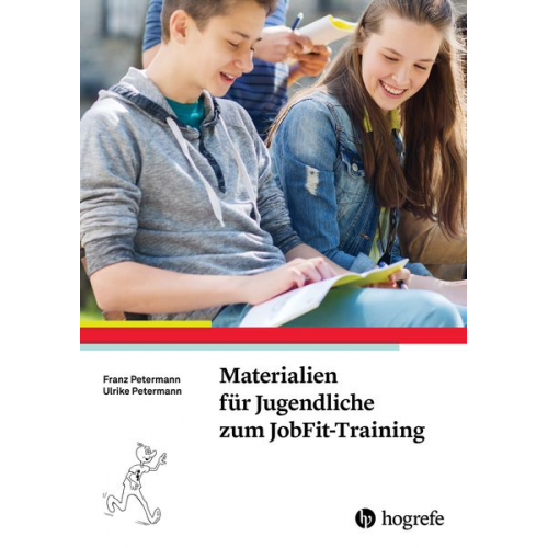 Franz Petermann Ulrike Petermann - Materialien für Jugendliche zum JobFit-Training