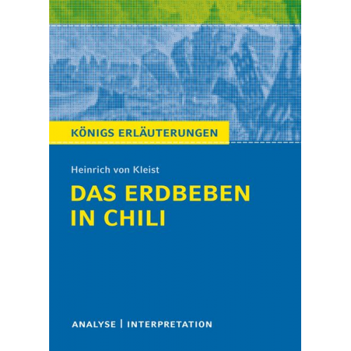 Heinrich Kleist - Das Erdbeben in Chili von Heinrich von Kleist.