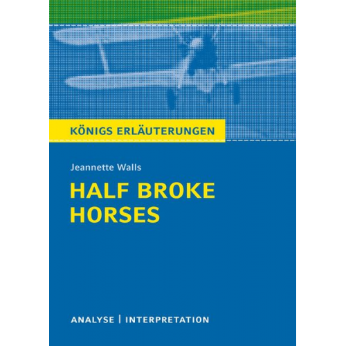 Jeannette Walls - Half Broke Horses von Jeannette Walls.