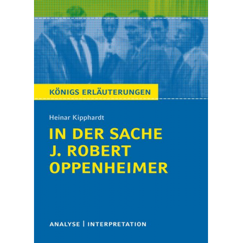 Heinar Kipphardt - In der Sache J. Robert Oppenheimer von Heinar Kipphardt