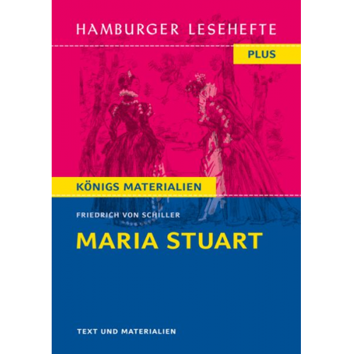 Friedrich Schiller - Maria Stuart von Friedrich Schiller (Textausgabe)