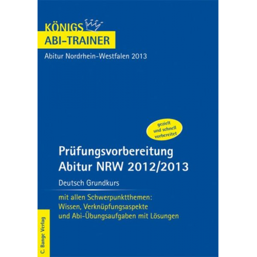 Ralf Gebauer - Abitur NRW 2013 Deutsch Grundkurs - Königs Abi-Trainer.