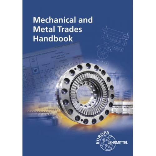 Roland Kilgus Max Heinzler Roland Gomeringer Volker Menges Claudius Scholer - Mechanical and Metal Trades Handbook