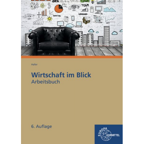 Wolfgang Hafer - Hafer, W: Arbeitsbuch Wirtschaft im Blick