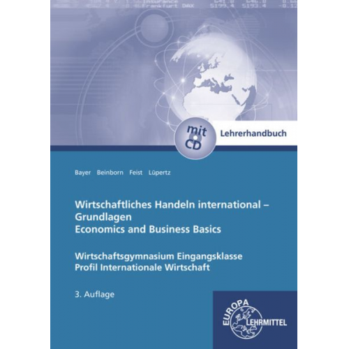 Ulrich Bayer Peter Beinborn Theo Feist Viktor Lüpertz - Lehrerhdb. Wirtsch. Handeln internat. Grundl. biling.