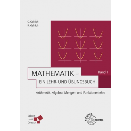 Regina Gellrich - Gellrich, R: Mathematik - Ein Lehr- und Übungsbuch: Band 1