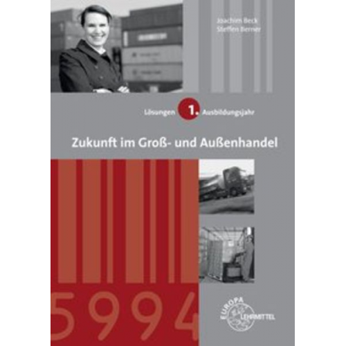 Joachim Beck Steffen Berner - Beck, J: Lös. zu 7217/Groß- u. Außenhandel 1. Ausbildungs.