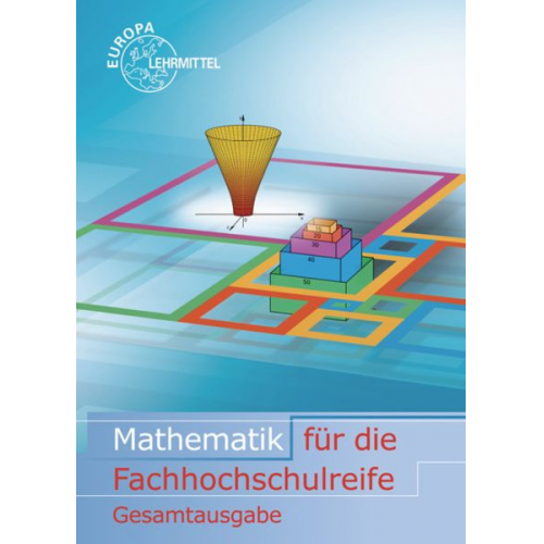 Josef Dillinger Gerhard Mack Bernd Schiemann Bernhard Grimm Thomas Müller - Mathematik für die Fachhochschulreife Gesamtband