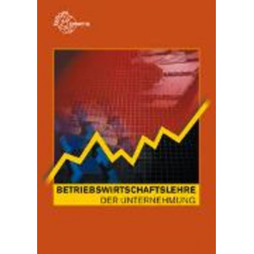 Jürgen Müller Stefan Kurtenbach Johannes Krohn Raimund Frühbauer Stefan Felsch - Betriebswirtschaftslehre der Unternehmung mit CD Gesetzessammlung Wirtschaft