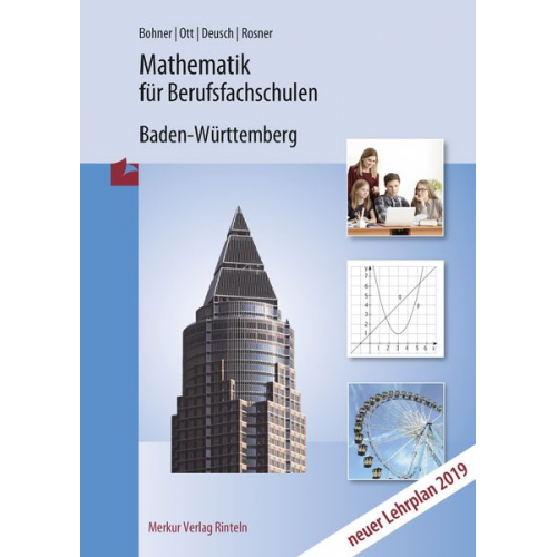 Kurt Bohner Roland Ott Ronald Deusch Stefan Rosner - Mathematik für Berufsfachschulen. Ausgabe Baden-Würtemberg