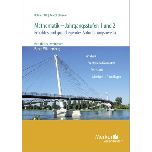 Kurt Bohner Roland Ott Ronald Deusch Stefan Rosner - Mathematik für berufliche Gymnasien