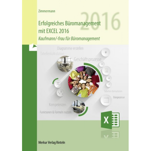 Axel Zimmermann - Erfolgreiches Büromanagement mit EXCEL 2016