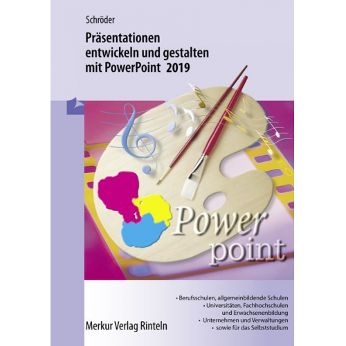 Marion Schröder - Präsentationen entwickeln und gestalten mit PowerPoint 2019