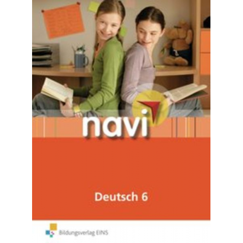 Sven Erik Hansen Anne Scheller Annette Weber - Navi Deutsch 6. Schülerbuch