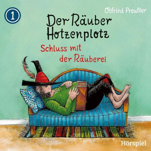 Otfried Preußler - Der Räuber Hotzenplotz - CD / 01: Der Räuber Hotzenplotz - Schluss mit der Räuberei