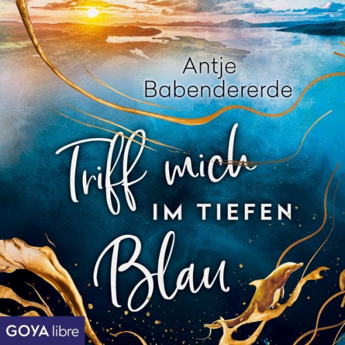 Antje Babendererde - Triff mich im tiefen Blau