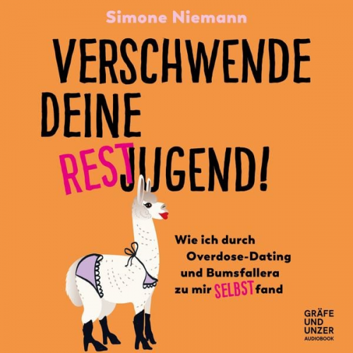 Simone Niemann - Verschwende deine Restjugend