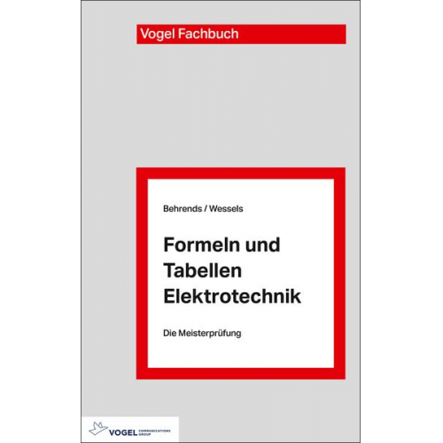 Peter Behrends Bernard Wessels - Formeln und Tabellen Elektrotechnik