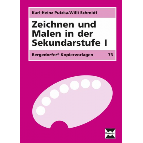 Karl-Heinz Putzka Willi Schmidt - Zeichnen und Malen/Sekundarstufe I