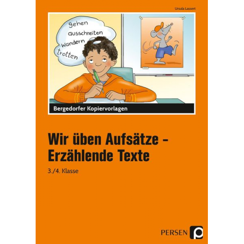 Ursula Lassert - Wir üben Aufsätze - Erzählende Texte