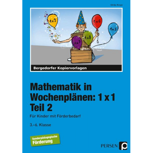 Ulrike Kreye - Mathematik in Wochenplänen: 1 x 1. Teil 2