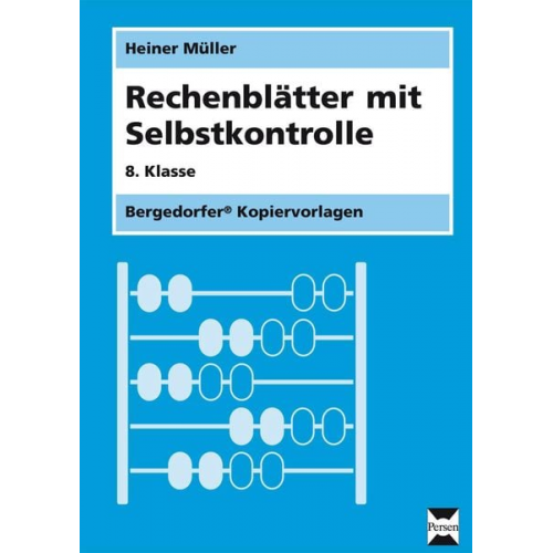 Heiner Müller - Rechenblätter mit Selbstkontrolle - 8. Klasse