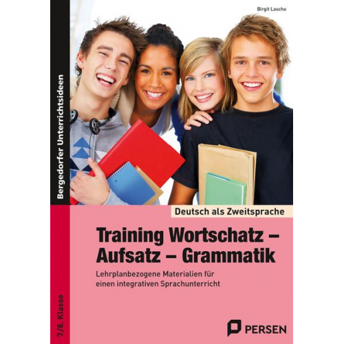 Birgit Lascho - Training Wortschatz - Aufsatz - Grammatik. 7./8. Klasse