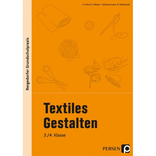 Imhof Meder Scheunemann Wittkowski - Textiles Gestalten - 3./4. Klasse