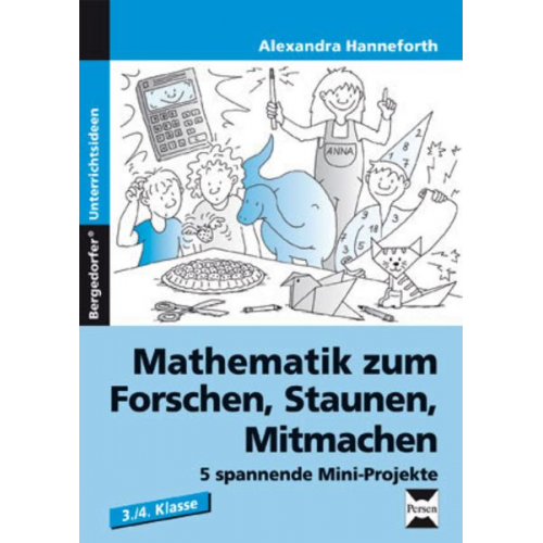 Hanneforth Alexandra - Mathematik zum Forschen, Staunen, Mitmachen