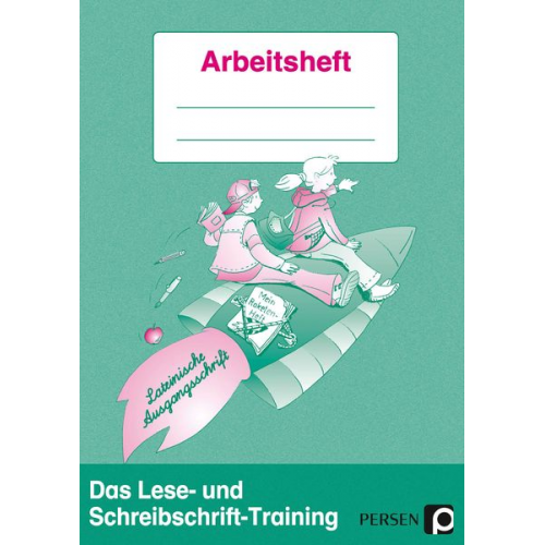 Elke Mauritius - Das Lese- und Schreibschrift-Training. Lateinische Ausgangsschrift