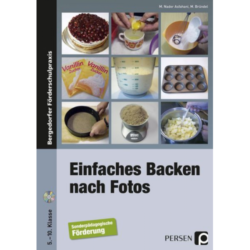 M. Nader Asfahani Margitta Bründel - Einfaches Backen nach Fotos