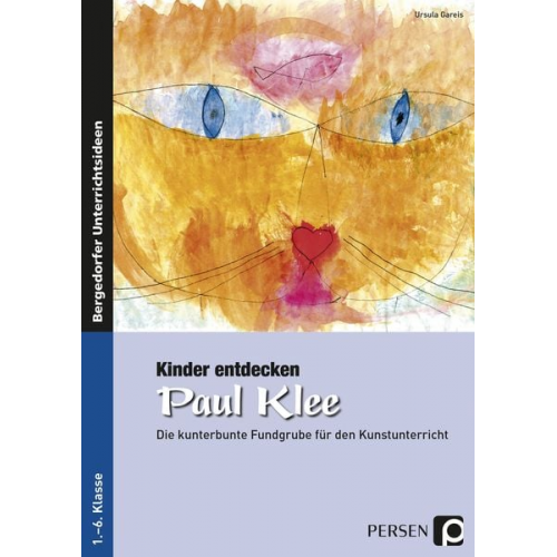 Ursula Gareis - Kinder entdecken Paul Klee