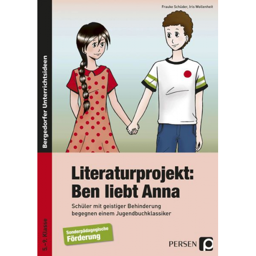 Frauke Schüder Iris Wollenheit - Literaturprojekt: Ben liebt Anna