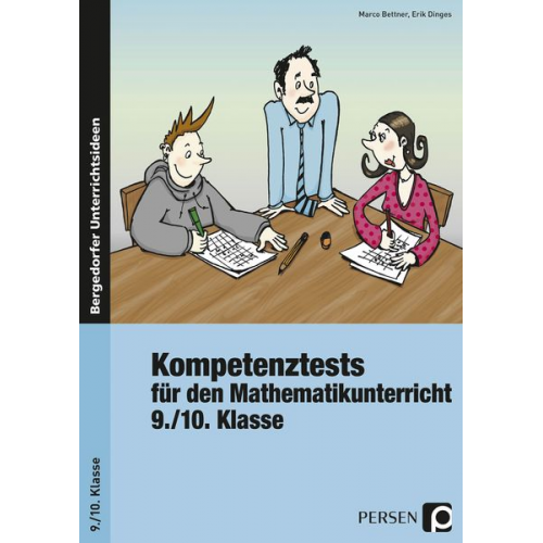 Marco Bettner Erik Dinges - Kompetenztests Mathematikunterricht - 9./10. Kl.