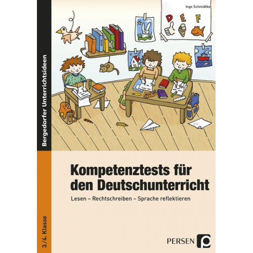 Inge Schmidtke - Kompetenztests f. d. Deutschunterricht - 3./4. Kl.