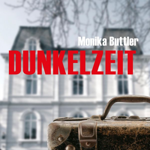 Monika Buttler - Dunkelzeit (Ungekürzt)