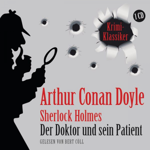 Arthur Conan Doyle - Der Doktor und sein Patient