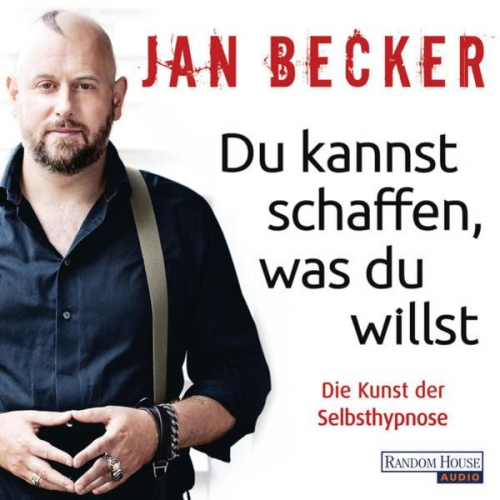 Jan Becker - Du kannst schaffen, was du willst