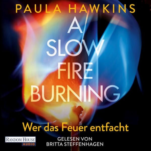 Paula Hawkins - A Slow Fire Burning