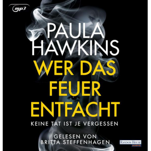 Paula Hawkins - Wer das Feuer entfacht - Keine Tat ist je vergessen