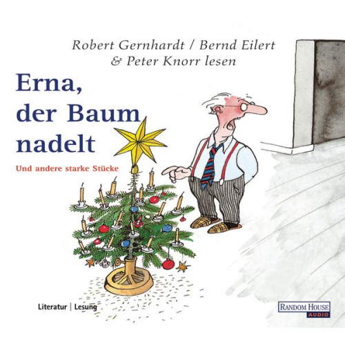 Robert Gernhardt - Erna, der Baum nadelt