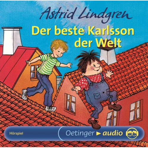 Astrid Lindgren - Karlsson vom Dach 3. Der beste Karlsson der Welt