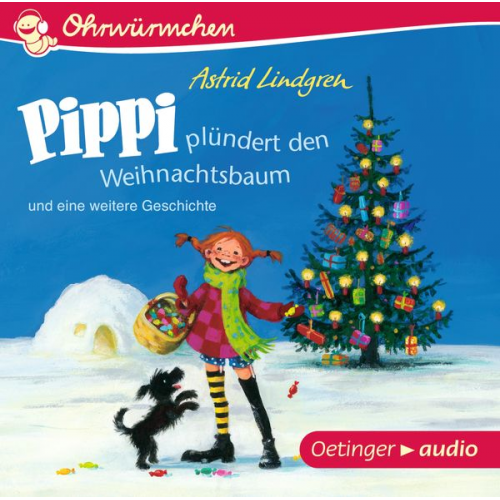 Astrid Lindgren - Pippi plündert den Weihnachtsbaum und eine weitere Geschichte