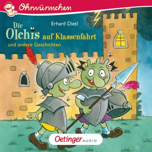 Erhard Dietl - Die Olchis auf Klassenfahrt und andere Geschichten