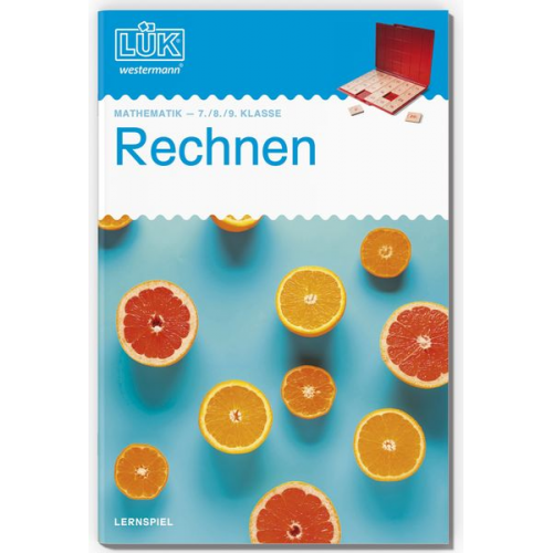 LÜK. 7./8./9. Klasse - Mathematik: Rechnen