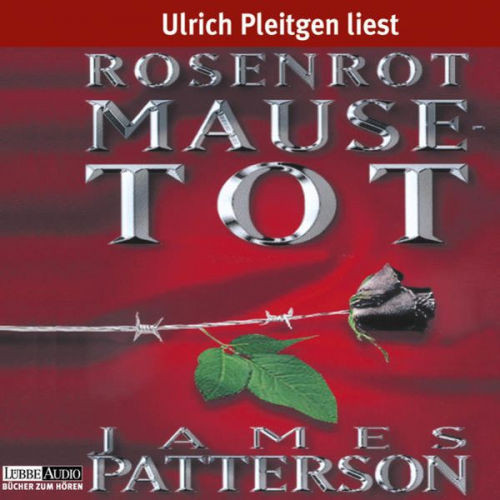 James Patterson - Rosenrot Mausetot